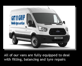 Get A Grip Tyres vans are fully equipped to deal with tyre fitting, wheel balancing and puncture repairs.